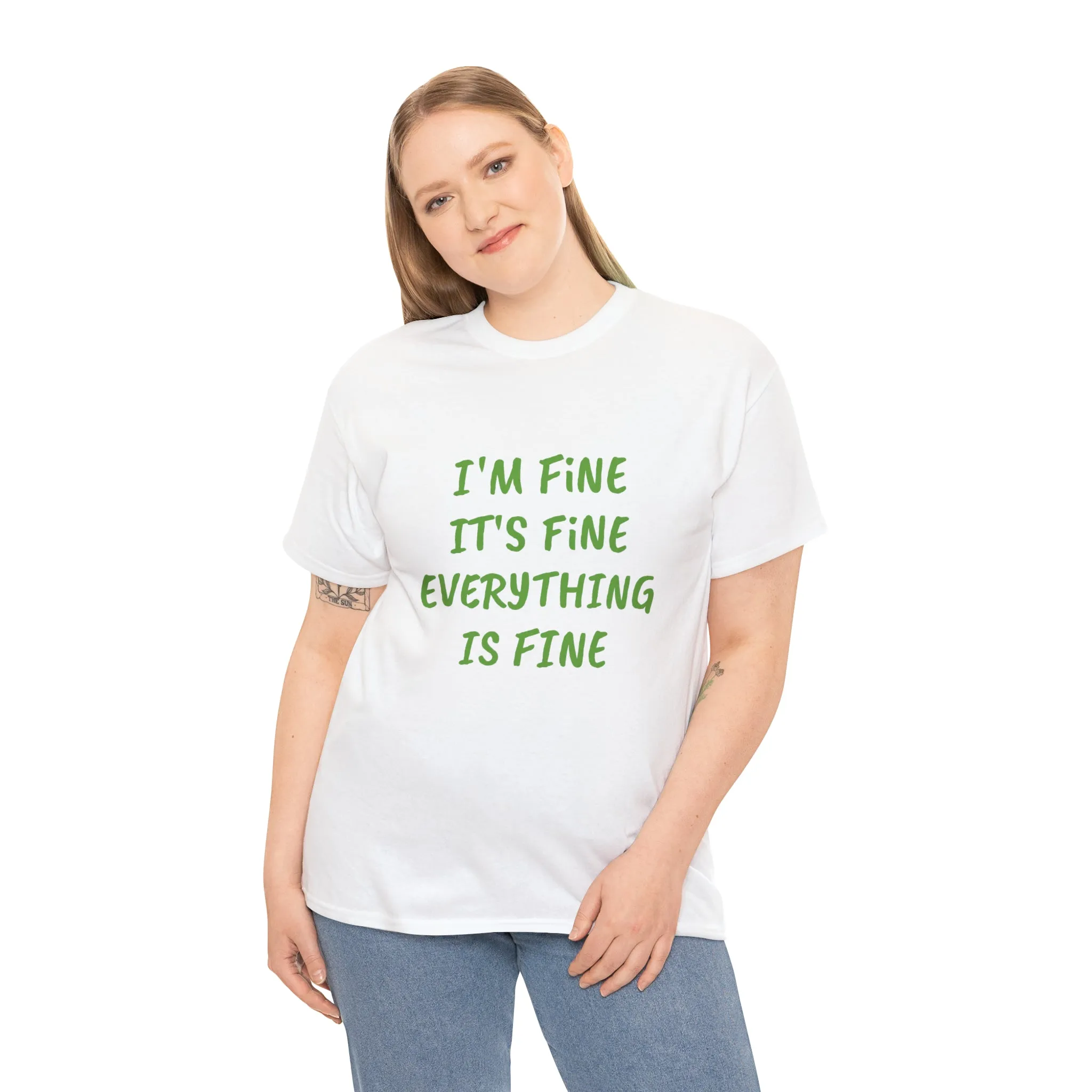 It’s fine t-shirt