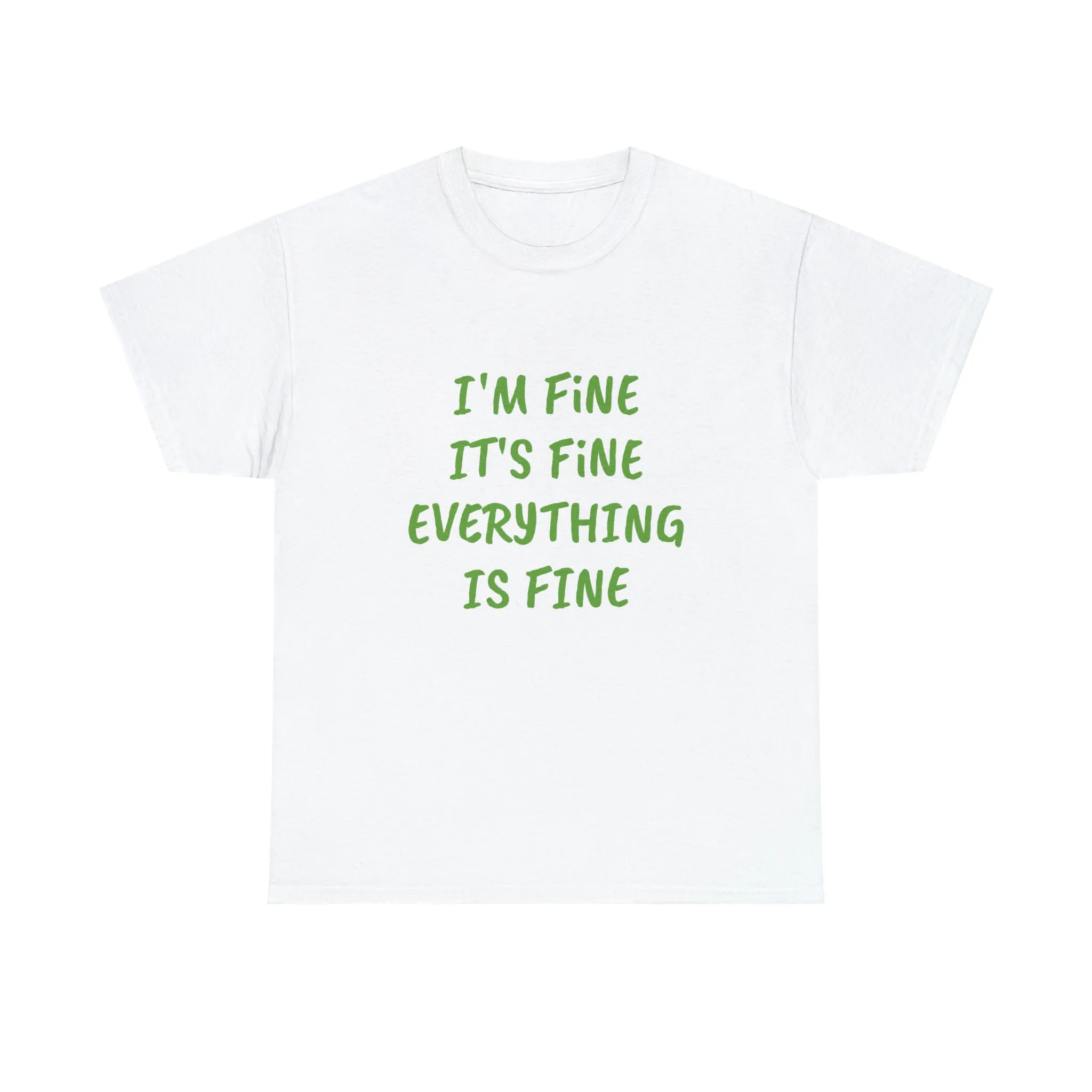 It’s fine t-shirt