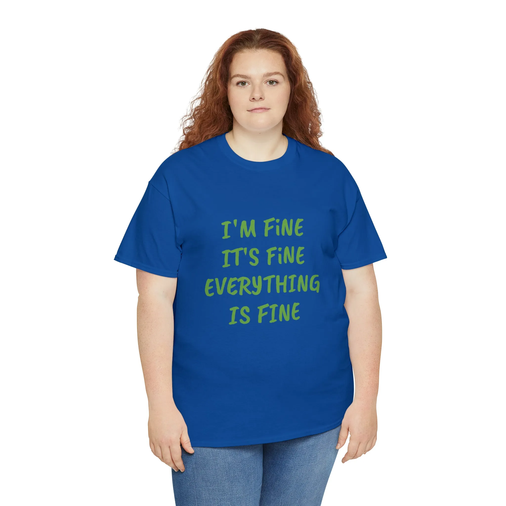 It’s fine t-shirt