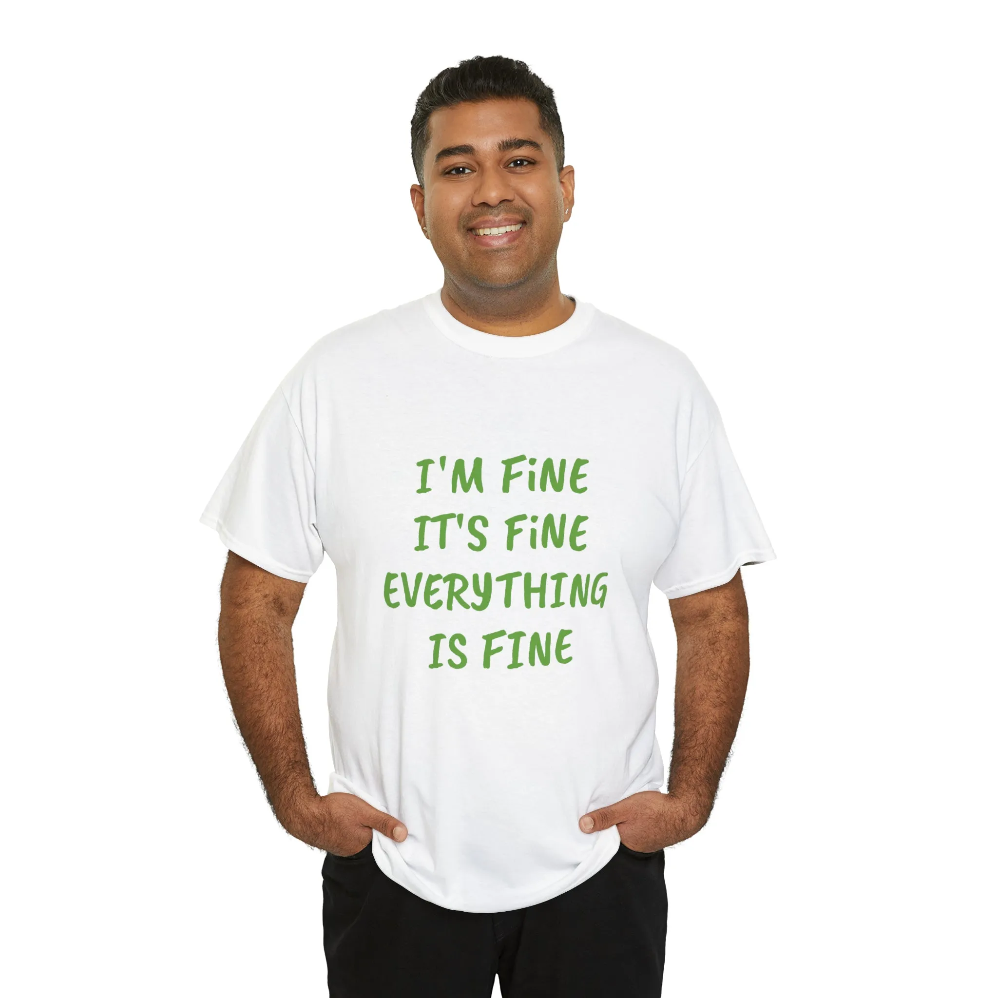 It’s fine t-shirt