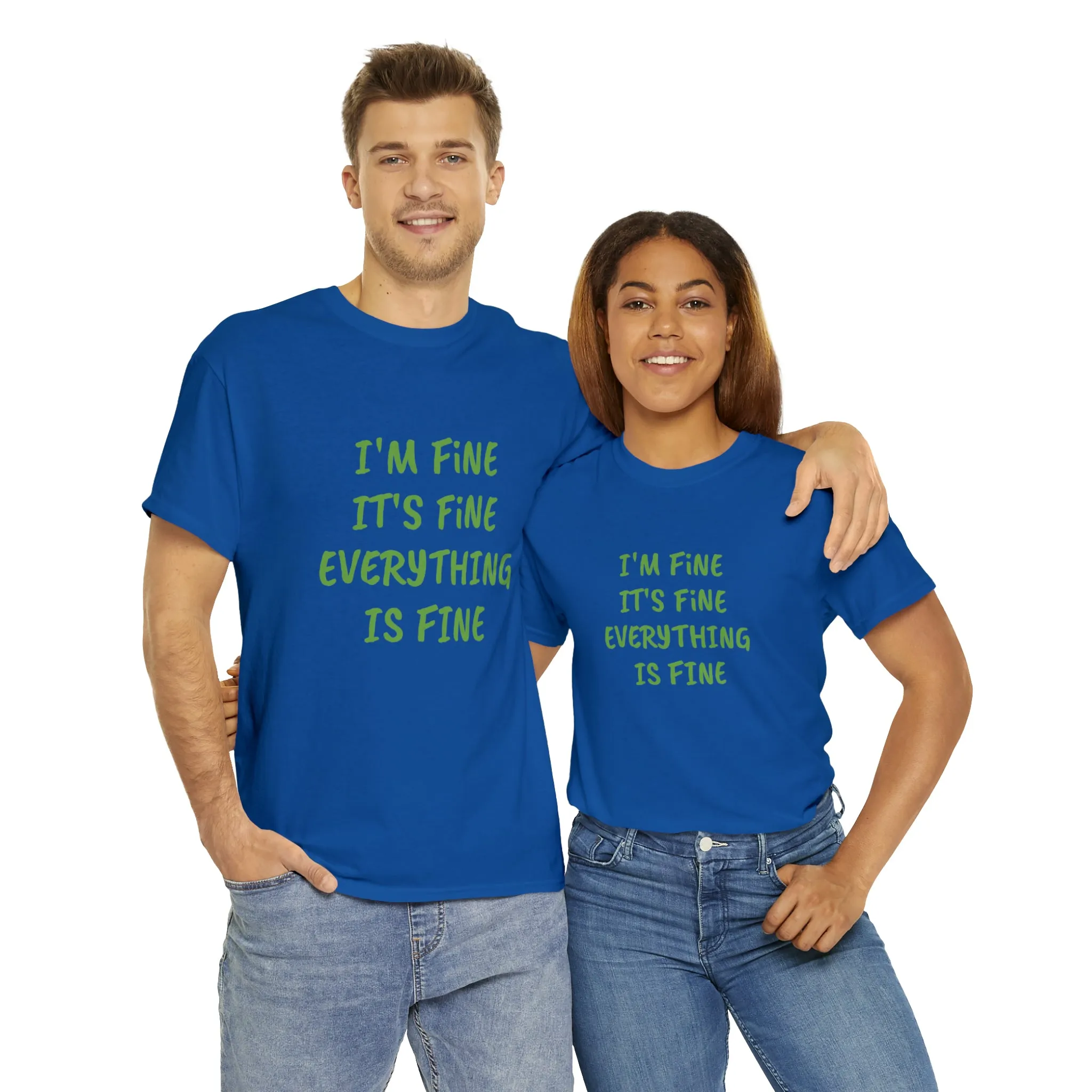 It’s fine t-shirt