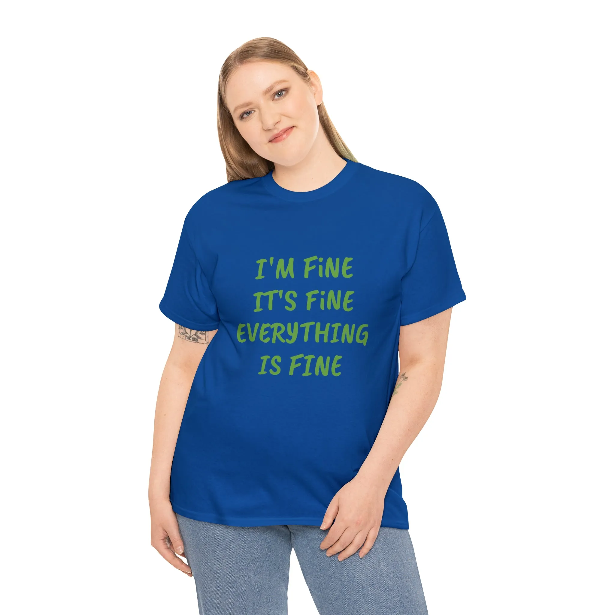 It’s fine t-shirt