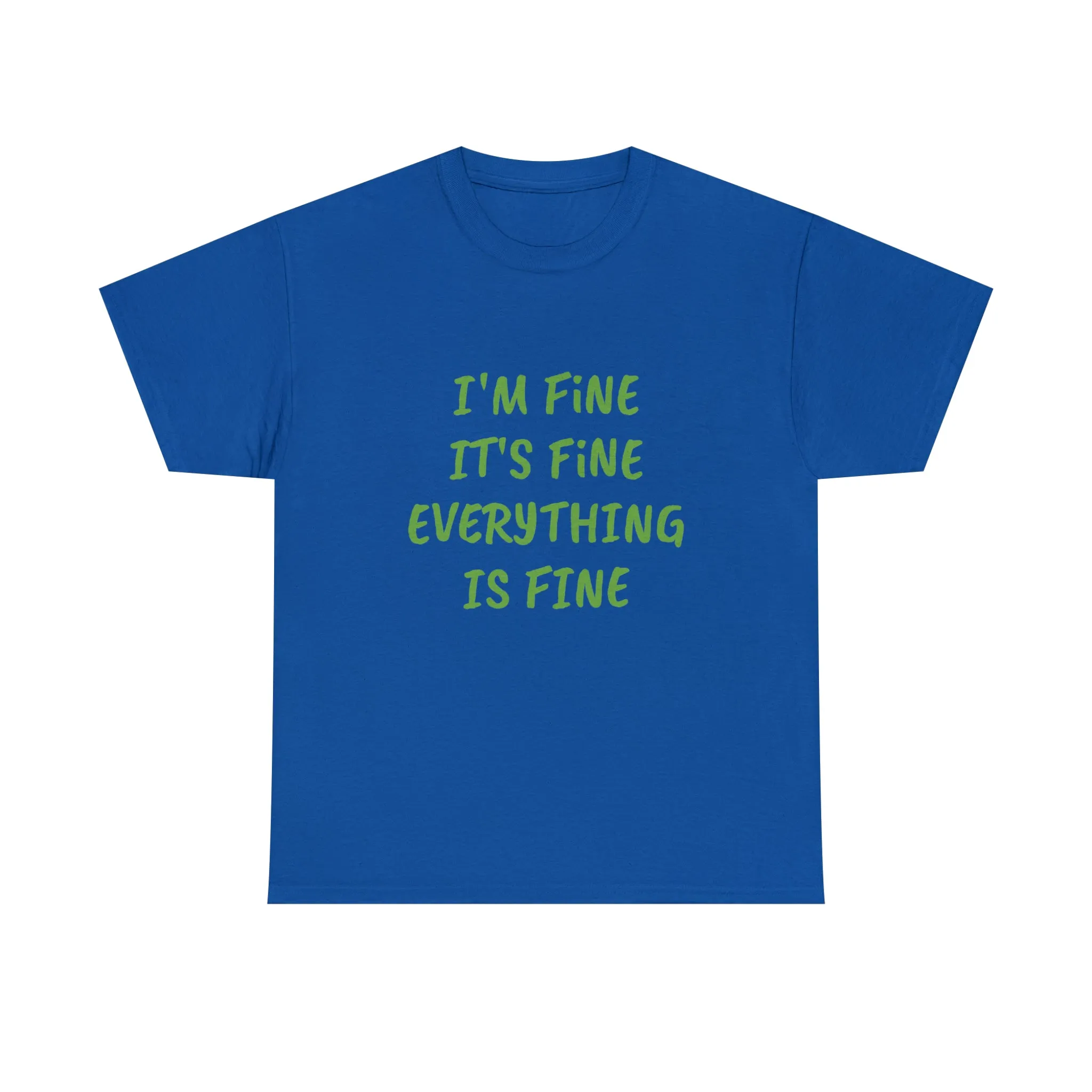 It’s fine t-shirt