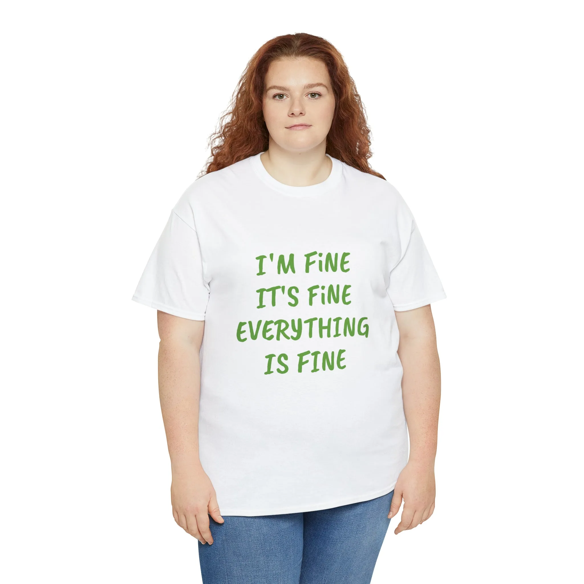 It’s fine t-shirt