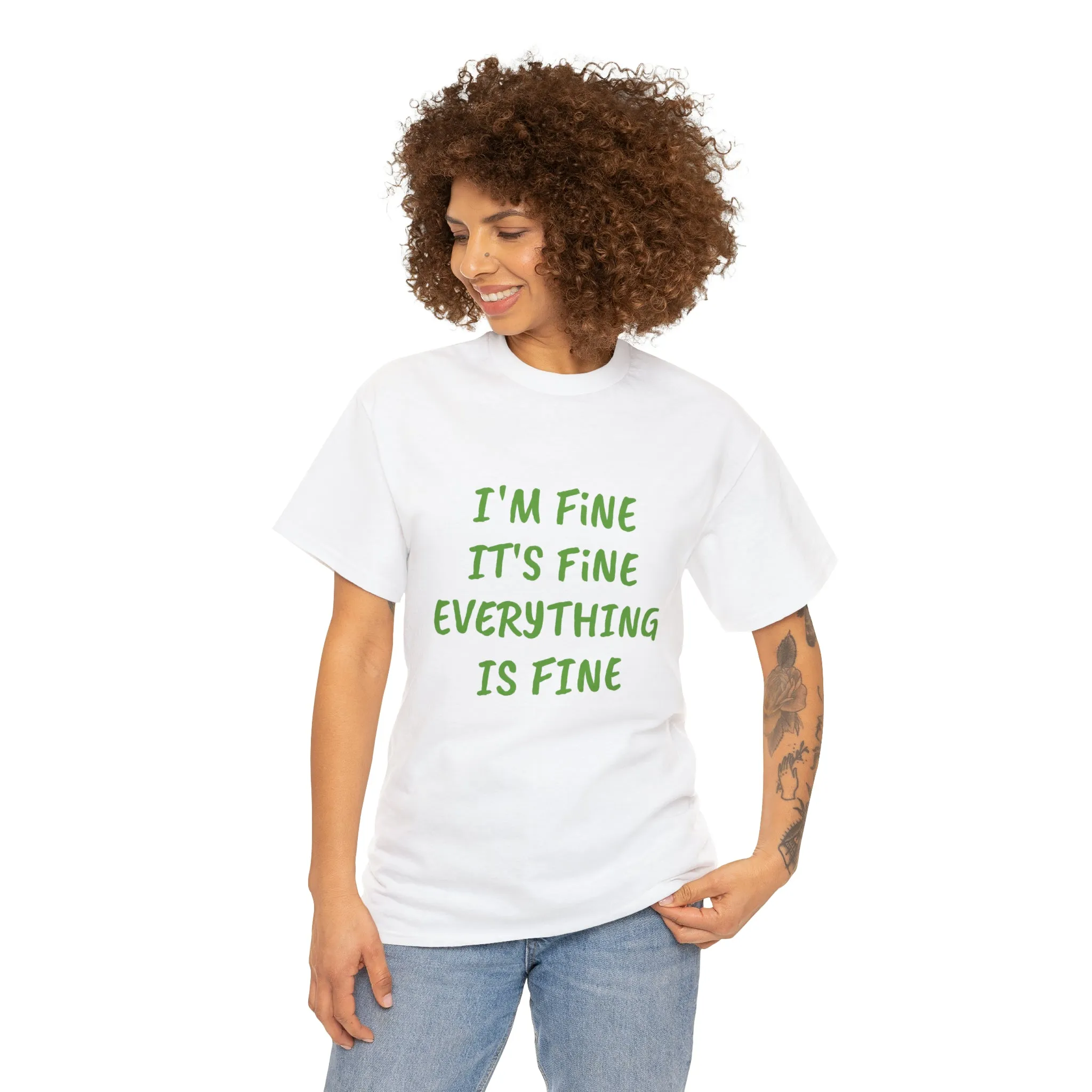 It’s fine t-shirt